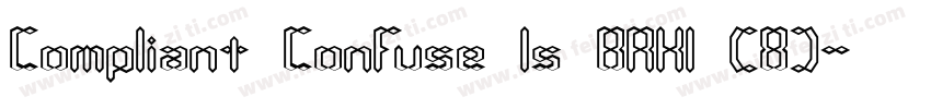 Compliant Confuse 1s BRK1 (8)字体转换